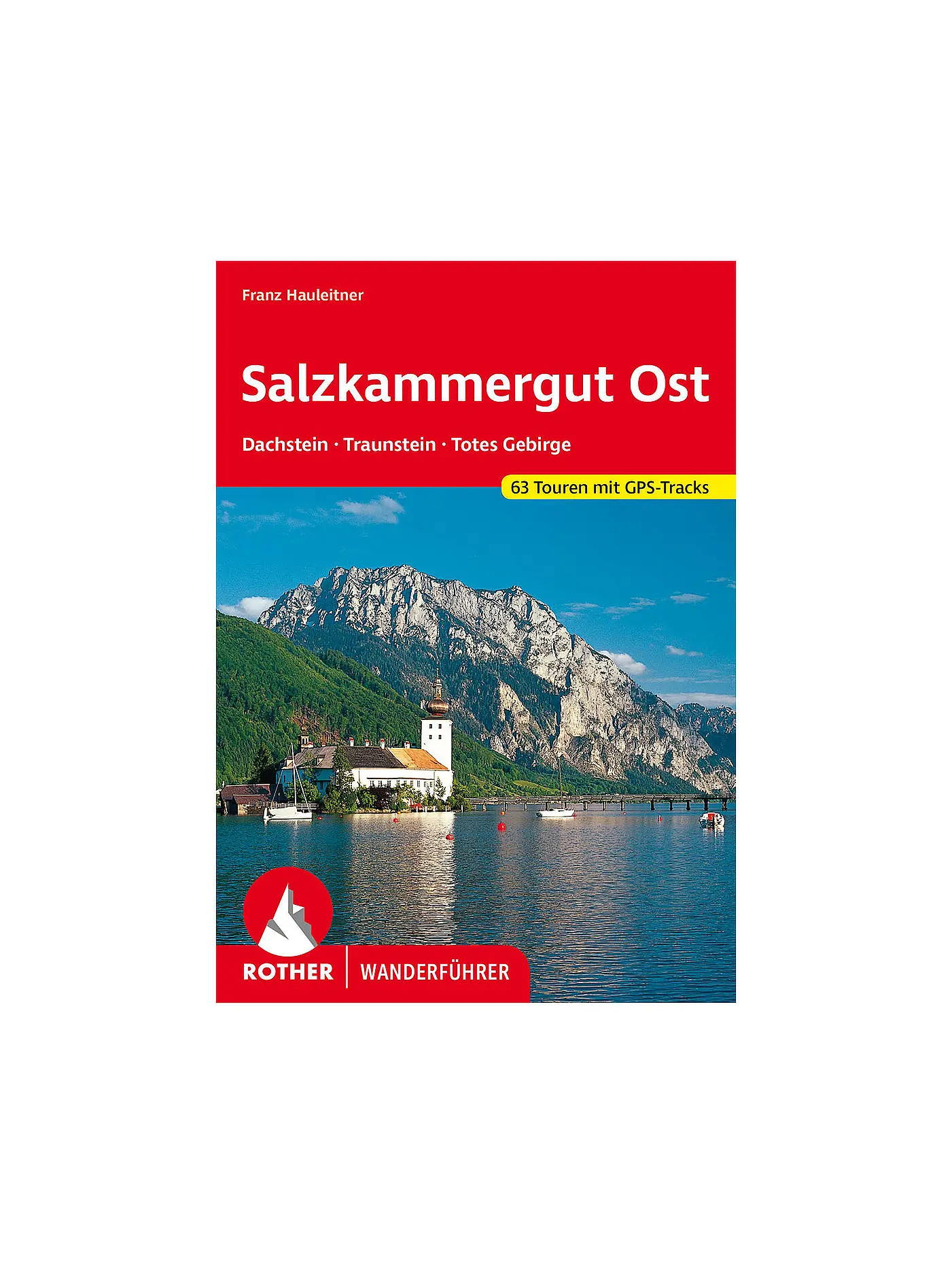 ROTHER | Wanderführer Salzkammergut Ost, Totes Gebirge | 